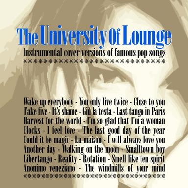 The University of Lounge (Instrumental Cover Versions of Famous Pop Songs)