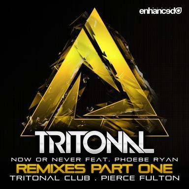 Now Or Never - Tritonal Club Mix