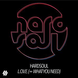L.O.V.E. (= What You Need) - Tapesh Remix