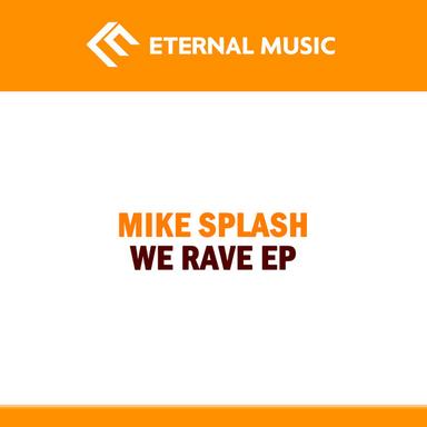 We Rave - Original Mix