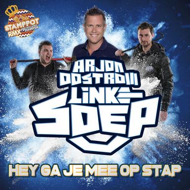 Hey Ga Je Mee Op Stap (Stamppot Remix)