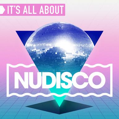 It's All About Nu Disco (Continuous DJ Mix)
