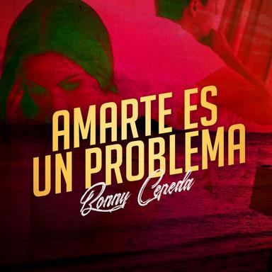 Amarte Es un Problema