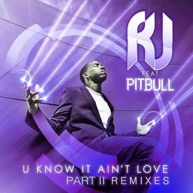 U Know It Ain't Love (feat. Pitbull) - Spankers Remix Censored