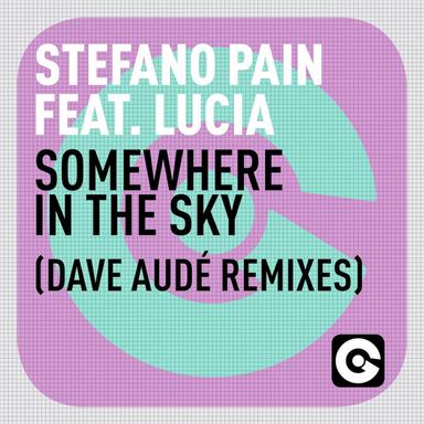Somewhere In The Sky - Dave Audé Radio Edit