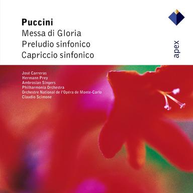 Puccini : Messa di Gloria, Preludio sinfonico & Capriccio sinfonico (Apex)