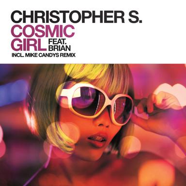 Cosmic Girl - Mike Candys & Christopher S Horny Remix
