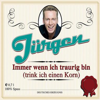 Immer Wenn Ich Traurig Bin (Trink Ich Einen Korn)