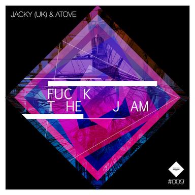 Fuck the Jam - Jey Kurmis Remix