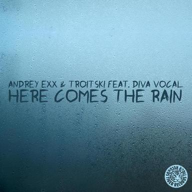 Here Comes the Rain - Original Mix