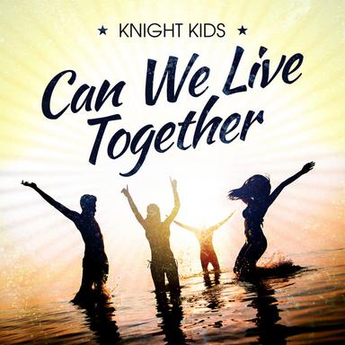 Can We Live Together - Radio Edit