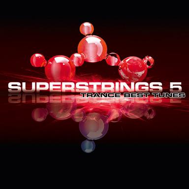 Superstrings 5 - Trance Best Tunes