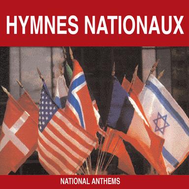 Hymnes nationaux - National Anthems