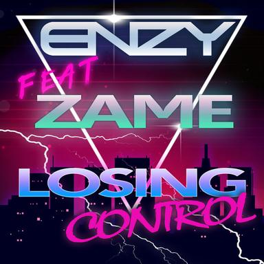 Losing Control feat Zame - Original Mix