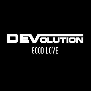 Good Love - Dodge & Fuski Remix