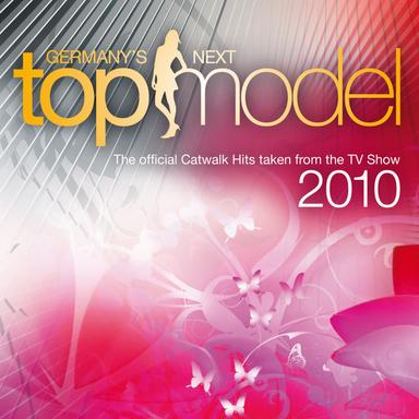 Germany's Next Topmodel 2010 - The official Catwalk Hits taken from the TV Show