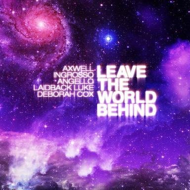 Leave The World Behind - Original Mix