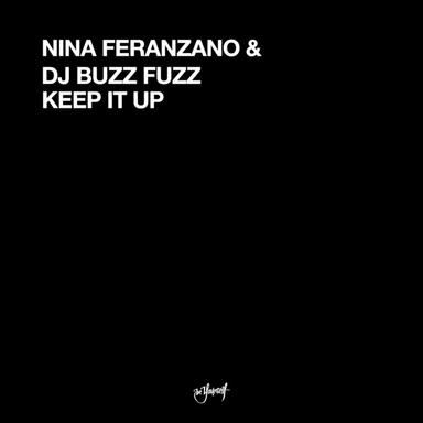 Keep It Up - Original Mix