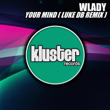 Your Mind - Luke DB Remix