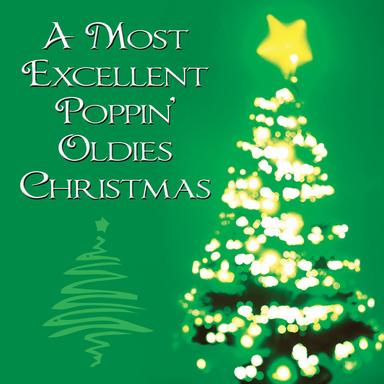 A Most Excellent Poppin' Oldies Christmas