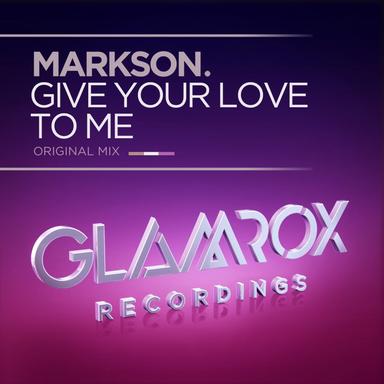 Give Your Love To Me - Original Mix