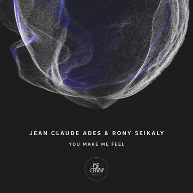 You Make Me Feel - Original Mix