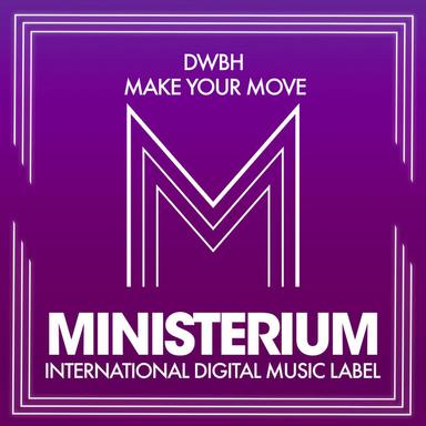 Make Your Move - Original Mix