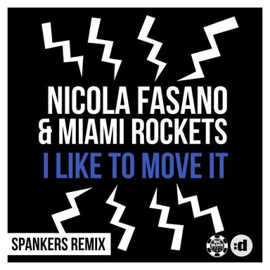 I Like to Move It - Spankers Remix Edit