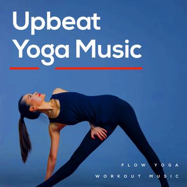 Upbeat Yoga Music