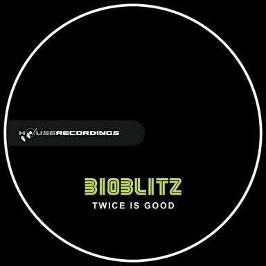 Twice Is Good - Original Mix
