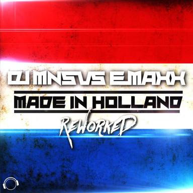 Made in Holland (Reworked) - Danceboy Remix