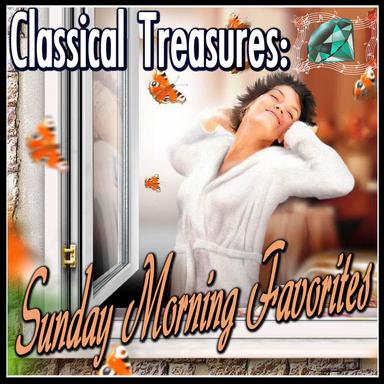 Classical Treasures: Sunday Morning Favorites