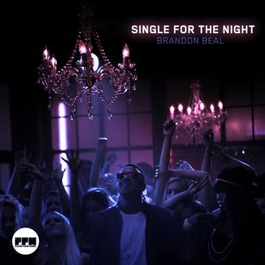 Single for the Night - Original Mix Edit
