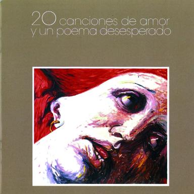 20 Canciones De Amor Y Un Poema Desesperado