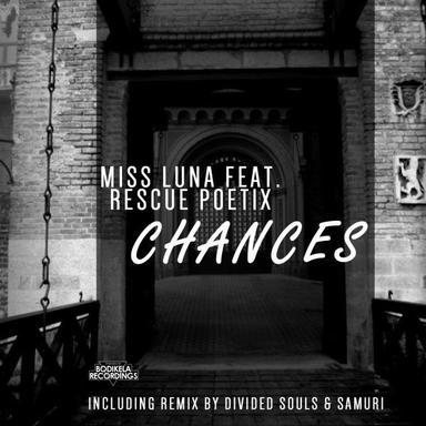 Chances - Divided Souls & Samuri Remix