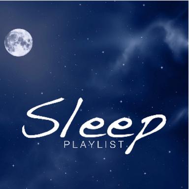 Sleep Playlist