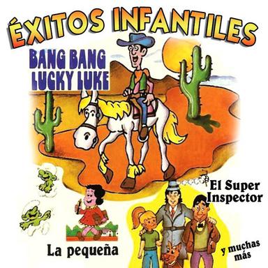Exitos Infantiles - Bang Bang Lucky Luke