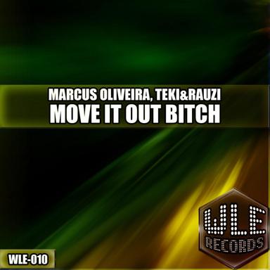 Move It Out Bitch