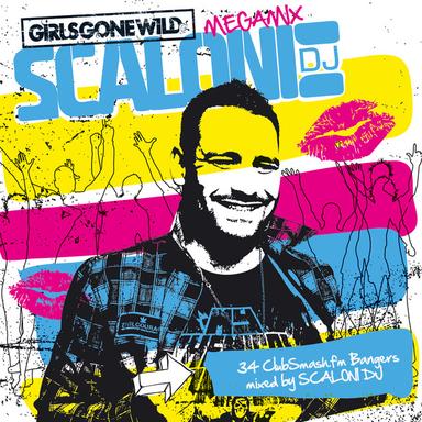Girls Gone Wild Megamix (Mixed by Scaloni DJ)