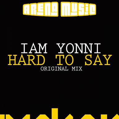 Hard To Say - Original Mix