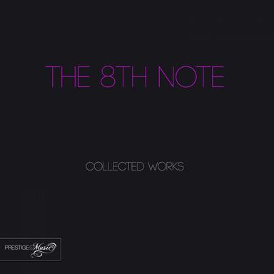 The 8th Note Collected Works