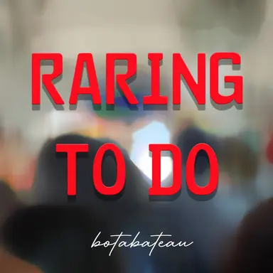 Raring to Do