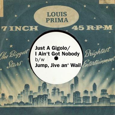 Just A Gigolo/I Ain't Got Nobody