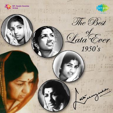 The Best of Lata Ever: 1950's