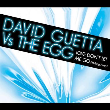 Love Don't Let Me Go - Famous Radio Edit