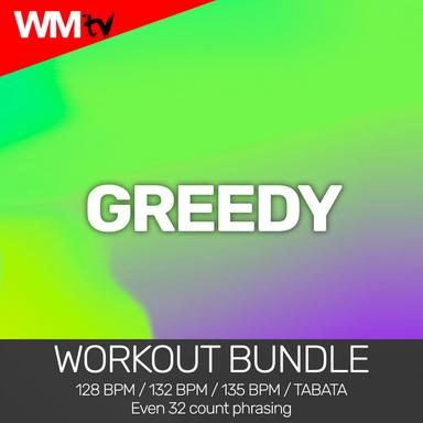 Greedy - Workout Remix 135 Bpm