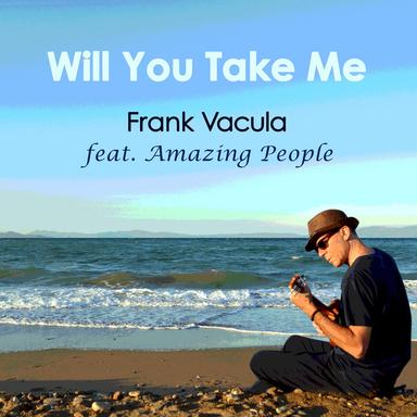 Will You Take Me