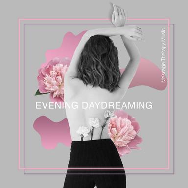 Evening Daydreaming
