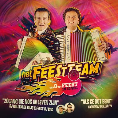 Zo Lang We Nog In Leven Zijn (Ft. DJ Willem de Wijs & Feest DJ Bas)