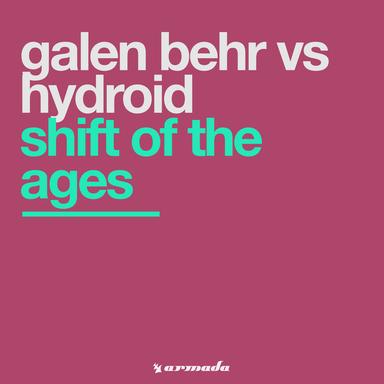 Shift Of The Ages - Hydroid Remix